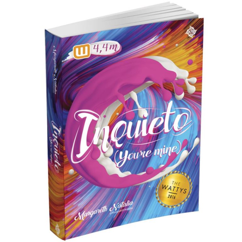 Buku Novel Wattpad Romance : Inquieto You're Mine (Wattpad Best Seller)