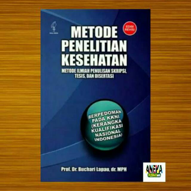 Metode penelitian kesehatan metode ilmiah penulisan skripsi tesis dan disertasi