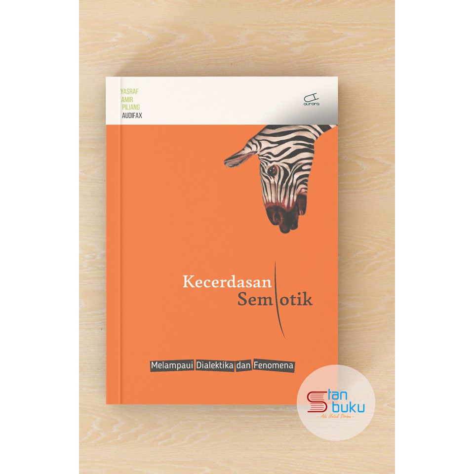 Kecerdasan Semiotik, Yasraf Amir Piliang & Audifax