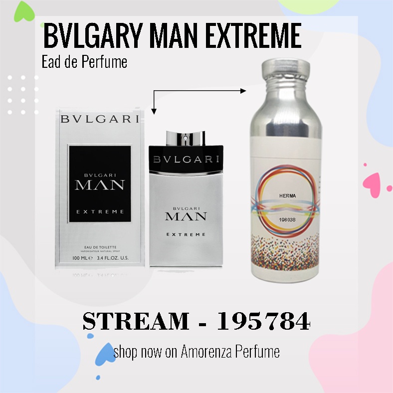 BIBIT PARFUM MURNI BULGARY EXTREME - STREAM NICA FRAGRANCE 100 ML