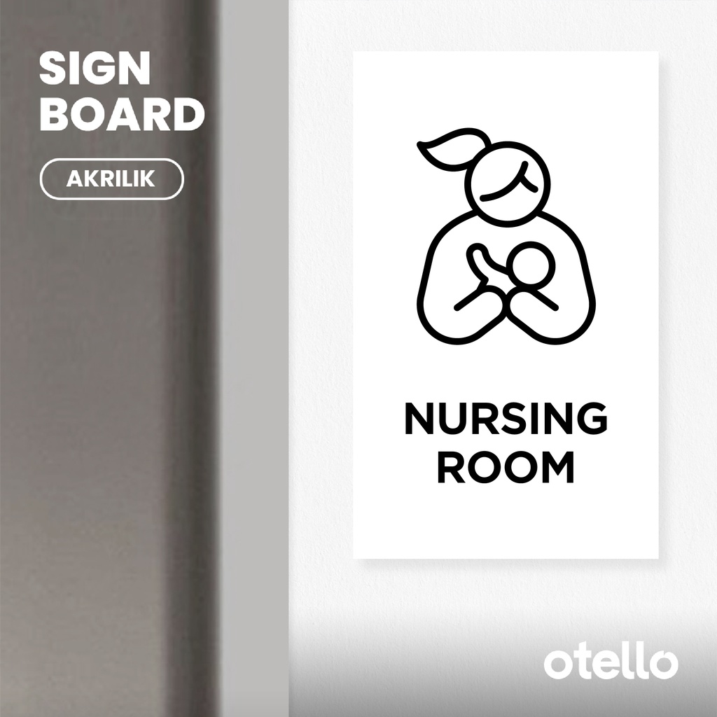 Otello - Signage Nursing Room Sign Board Akrilik Print Papan Nama Label Acrylic UV Ruangan Sticker Tempel Acrylic Plat