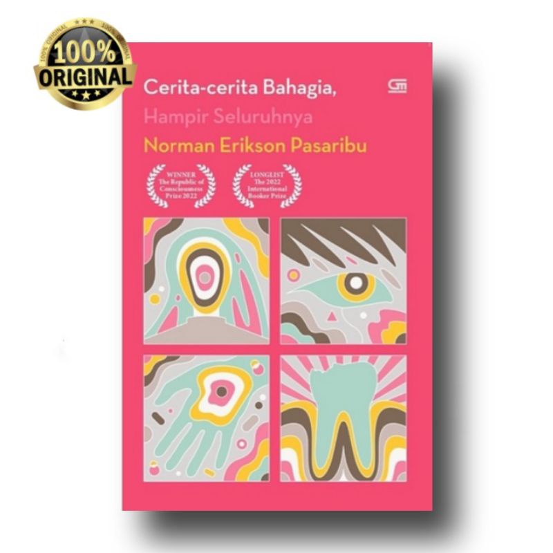 CERITA-CERITA BAHAGIA, HAMPIR SELURUHNYA (ORIGINAL) - NORMAN ERIKSON PASARIBU