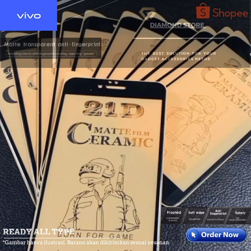 VIVO SCREEN PROTECTOR FILM ANTI GLARE TEMPERED CERAMIC MATTE VIVO S1 PRO V11 V15 V17 PRO V19  V20 SE V21 5G V23E V23 5G Y01 Y11 Y12 Y15 Y17 Y15s Y20 Y20I Y12S Y21 Y21A Y30I Y75 Y91 Y91C Y93 Y95 Z1 Y35 2022 Y16 T1 Y22 Y35 Y22s Y02 Y02S V27e Y36 Y27 4G