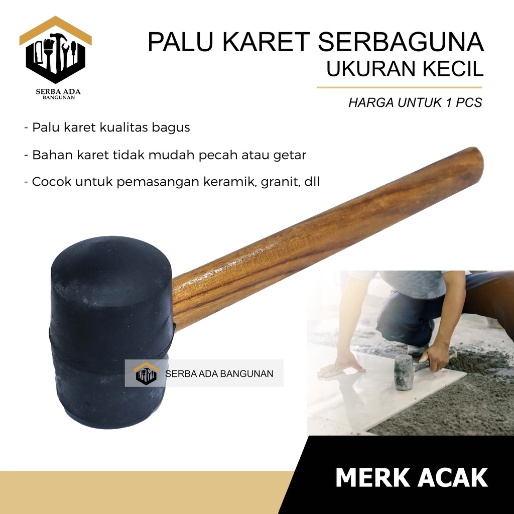 Palu Karet - Palu Keramik - Palu Granit High Quality GAGANG KAYU MARTIL RUBBER HAMMER WOODEN HANDLE