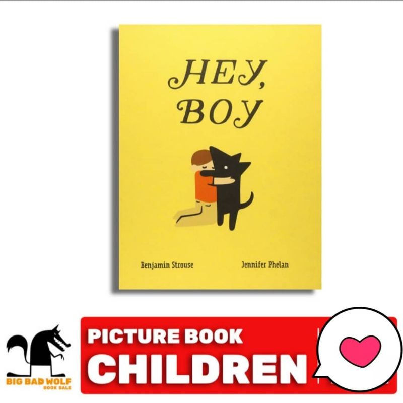 BIG BAD WOLF BOOKS ★ HEY, BOY - BUKU CERITA ANAK BBW IMPORT