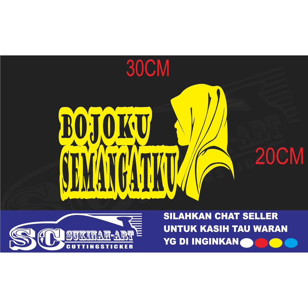 CUTTING STIKER BOJOKU SEMANGATKU