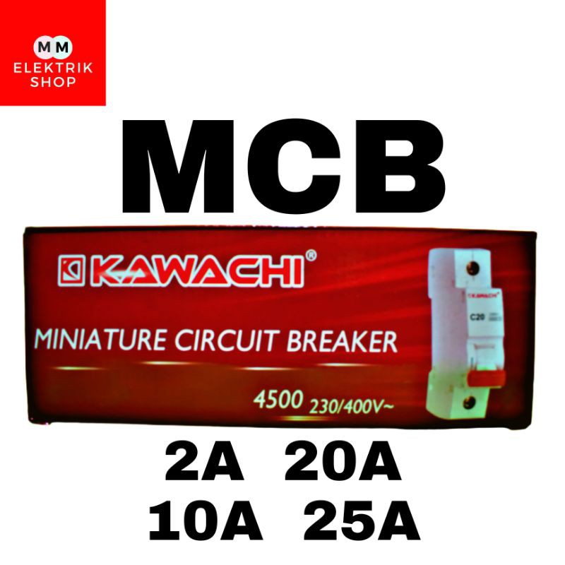 MCB 2Amper 10A 20 Amper 25 Amper Best Seller KAWACHI