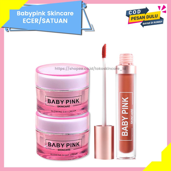 Glowing Day Cream &amp; Night Cream &amp; Babylip Nude Love Baby Pink Skincare Original BPOM