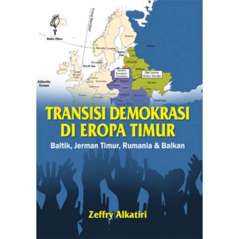Transisi Demokrasi di Eropa Timur Baltik Jerman Timur Rumania & Balkan