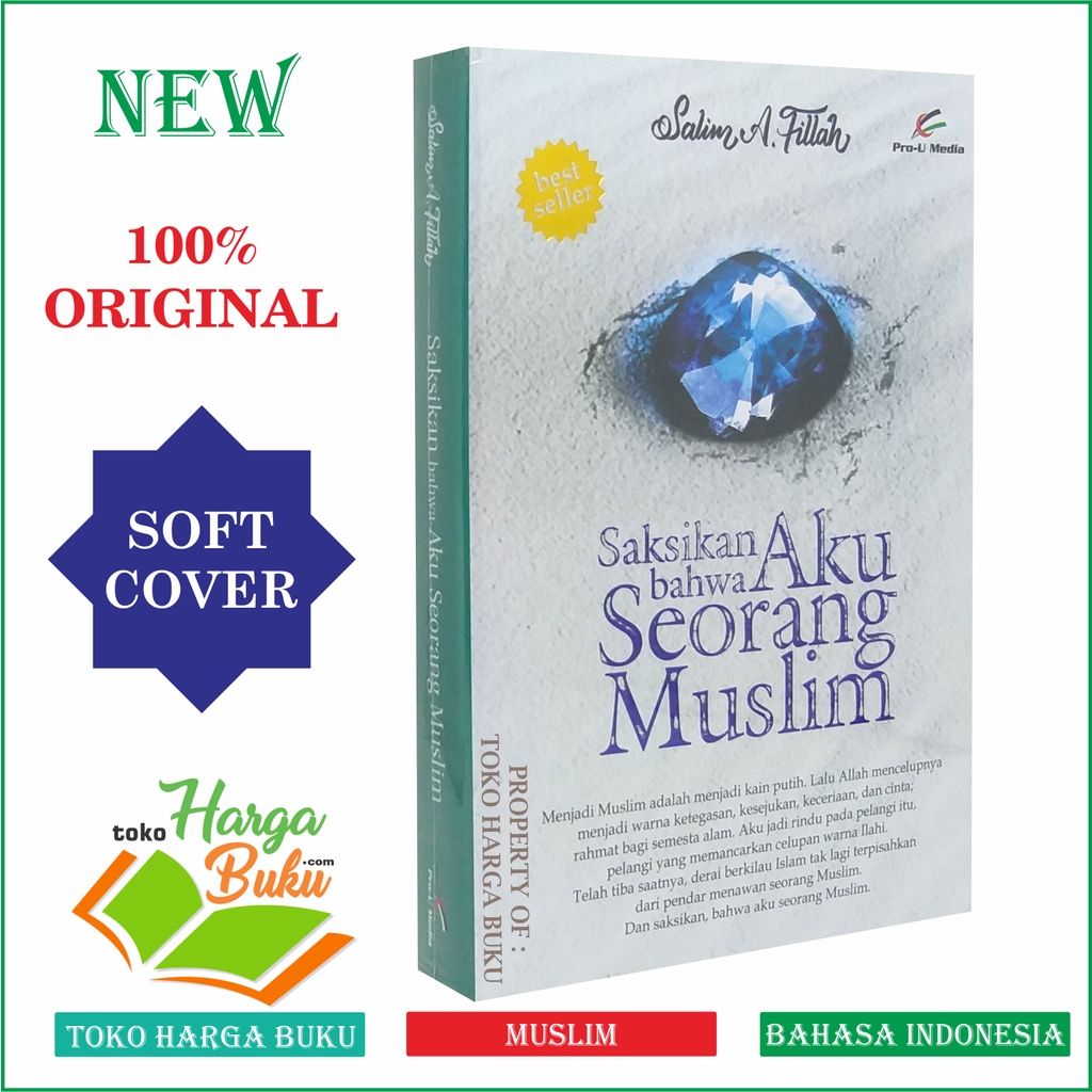 Foto Saksikan Bahwa Aku Seorang Muslim ORIGINAL Karya Salim A. Fillah Penerbit Pro-U Media