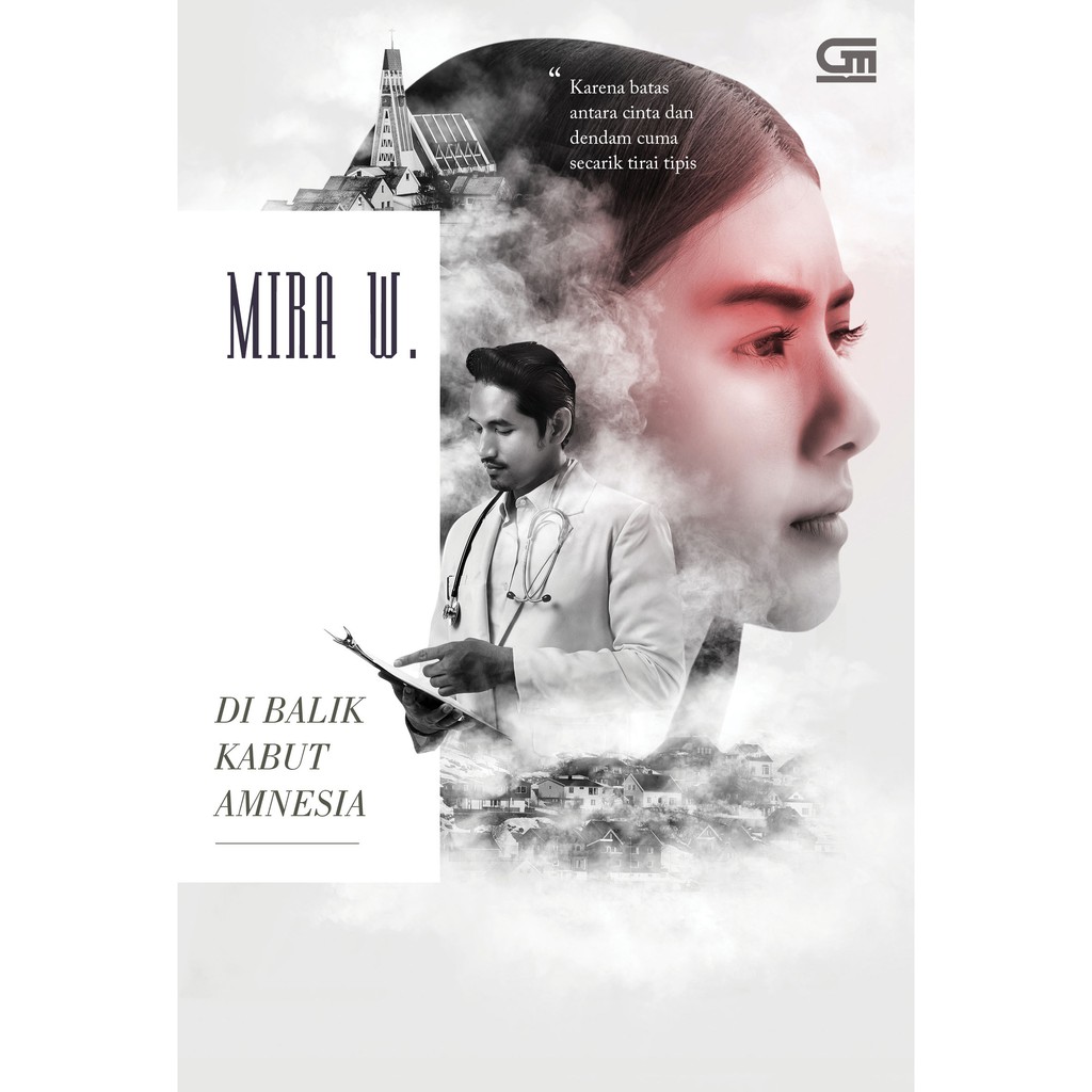 Di Balik Kabut Amnesia - Mira W