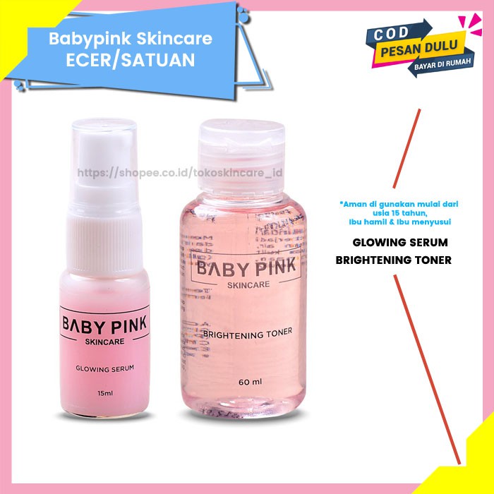 Babypink Glowing Serum &amp; Brightening Toner | Baby Pink Skincare Ecer Original Aman Resmi BPOM