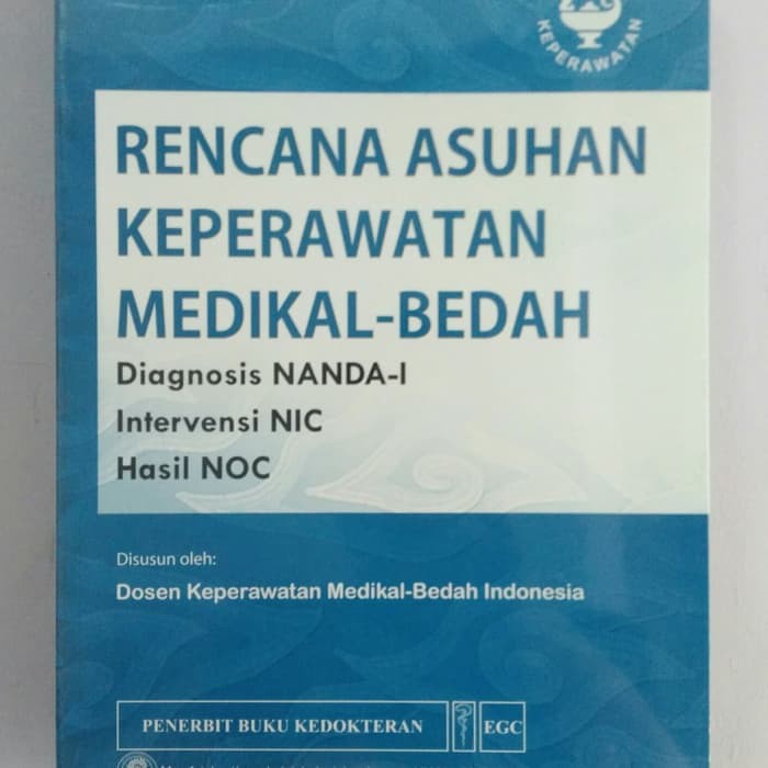 Rencana Asuhan Keperawatan Medikal Bedah Diagnosis NANDAI Intervensi