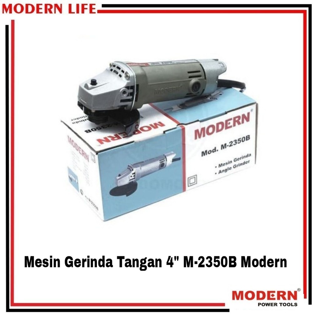 Mesin Gerinda Tangan 4 Inch MODERN M 2350 B / Gurinda Tangan 4 Inch MODERN M-2350B