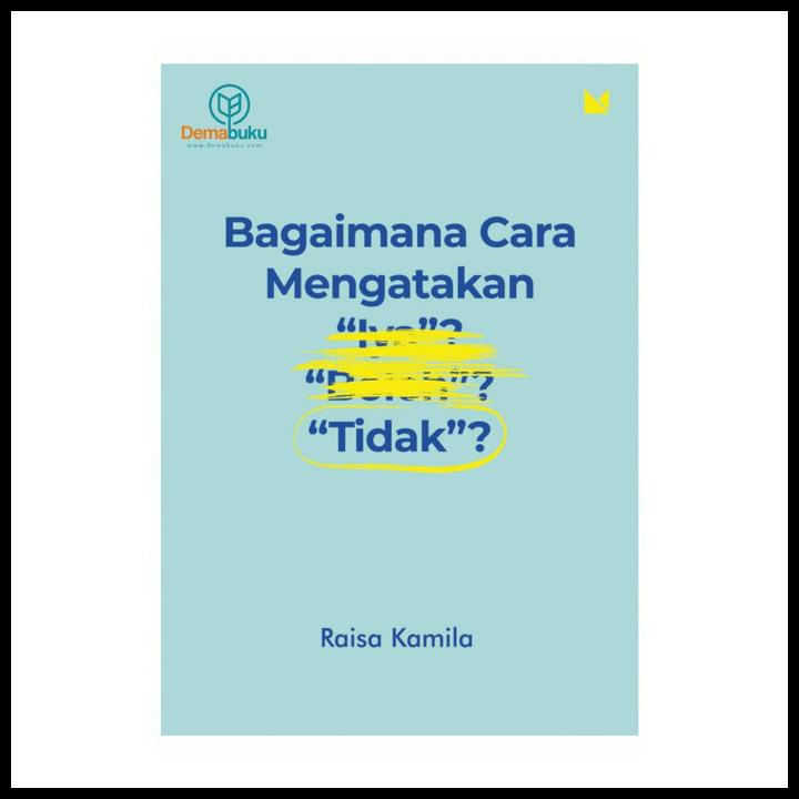 

TERBARUU!! Bagaimana Cara Mengatakan Tidak - Raisa Kamila PROMO