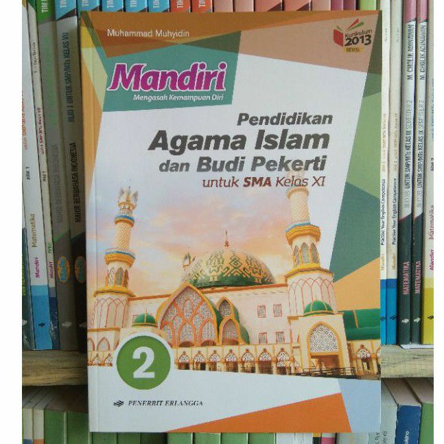 Mandiri Agama islam dan Budi Pekerti SMA/MA kelas 11 revisi K13N ERLANGGA