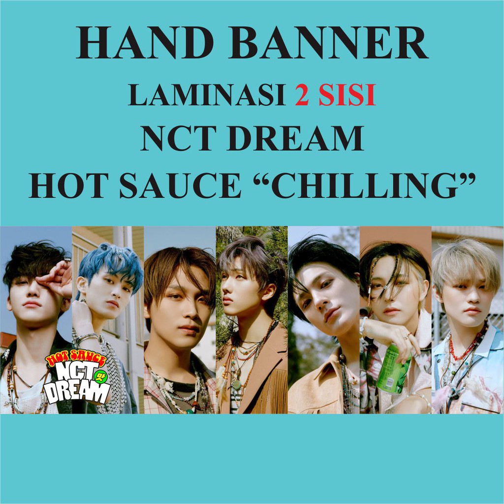 HAND BANNER NCT DREAM HOT SAUCE FULL MEMBER KPOP MURAH