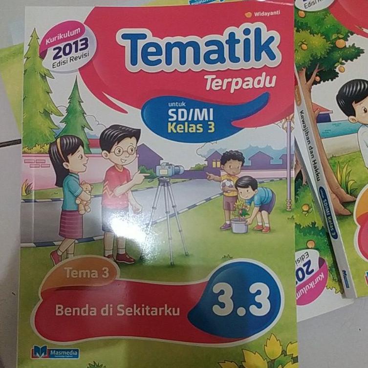 [Tpo31au22ᴬ] Buku Tematik kelas 3 SD Tema 1-8 SD penerbit Masmedia