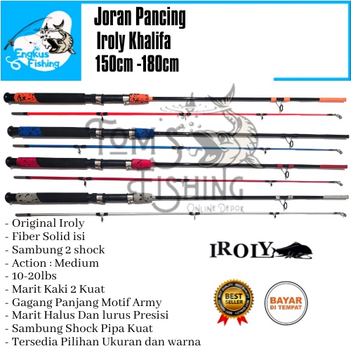 Joran Pancing Iroly Khalifa 150cm - 180cm (10-20lbs) Fiber Solid  Kuat Murah - Engkus Fishing