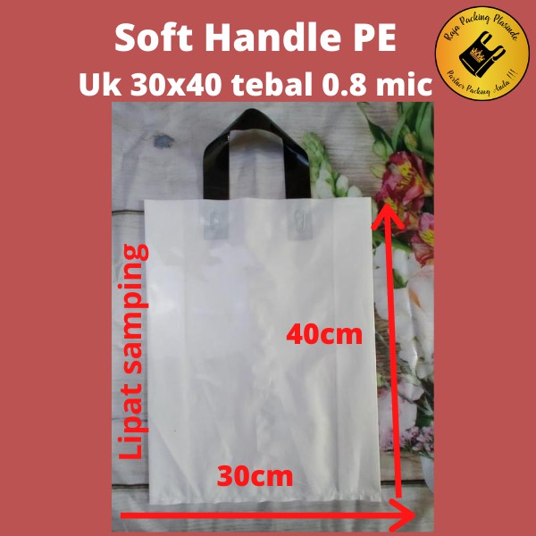 &lt; Free Desain &gt; Plastik Sablon PE Soft handle Tebal 0.8 Uk 30x40 Lipat Samping | sablon plastik