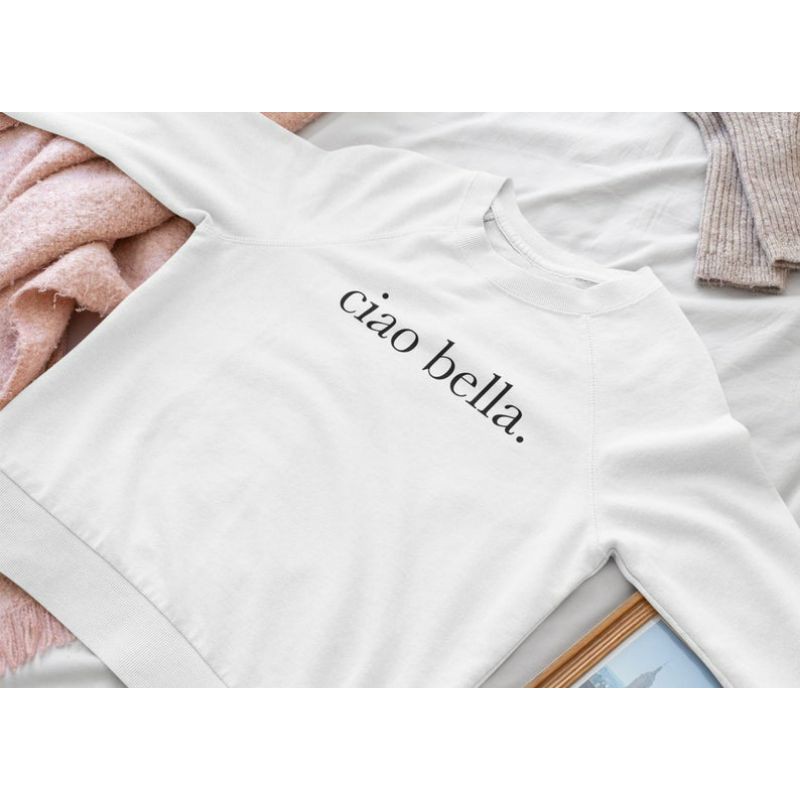 S - XXXXXL(6XL) CIAO BELLA Sweatshirt Crewneck Hello Beautiful BIGSIZE OVERSIZE Sweatshirt Jumbo 5XL 4XL 3XL 2XL XL L M