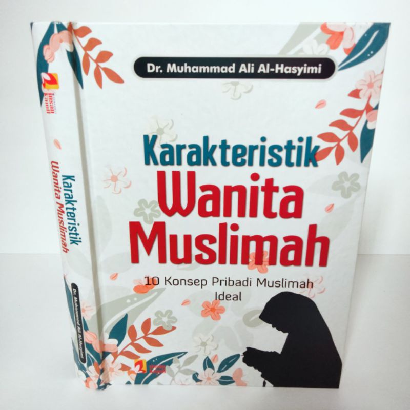 KARAKTERISTIK WANITA MUSLIMAH | KONSEP PRIBADI MUSLIMAH IDEAL