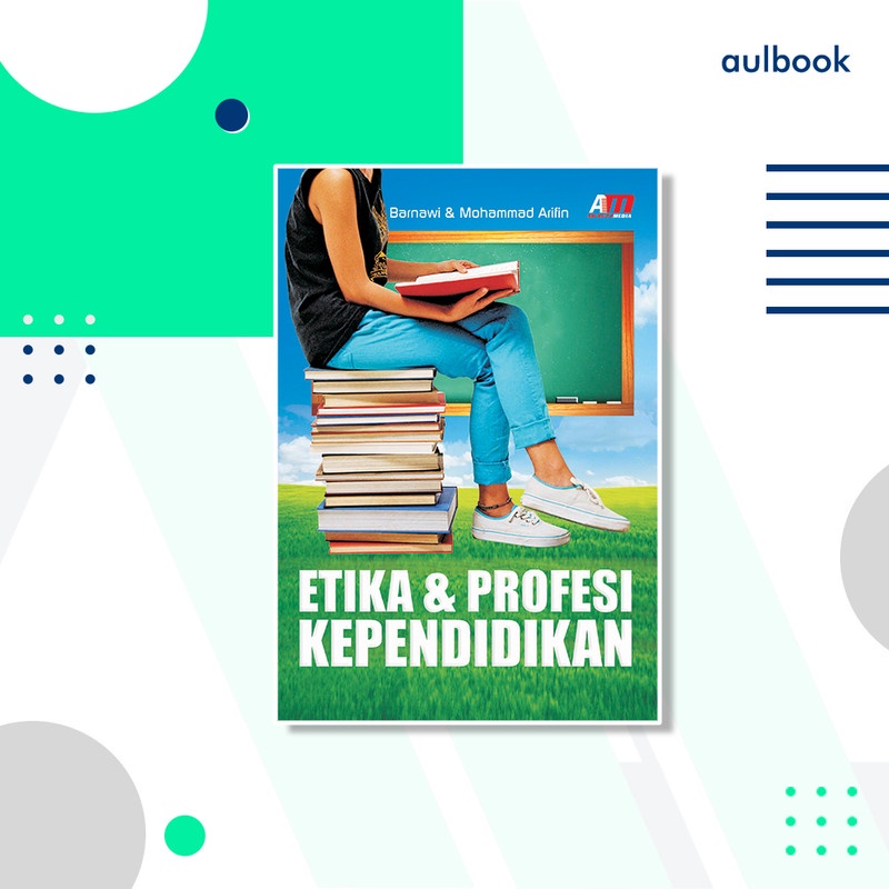 ETIKA DAN PROFESI KEPENDIDIKAN