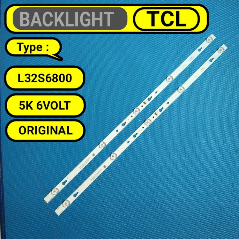 satuset (2strip) backlight TCL L32S6800 32S6800 5K 6V