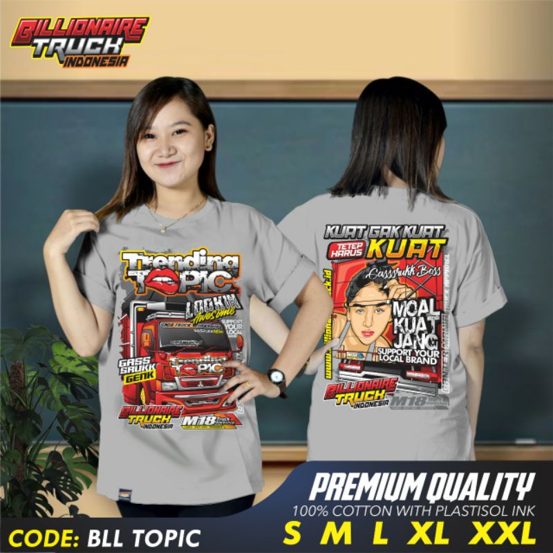 Kaos truck distro driver oleng Baju Truk Trending Topic Canter Billionaire truck Indonesia/BLL TOPIC