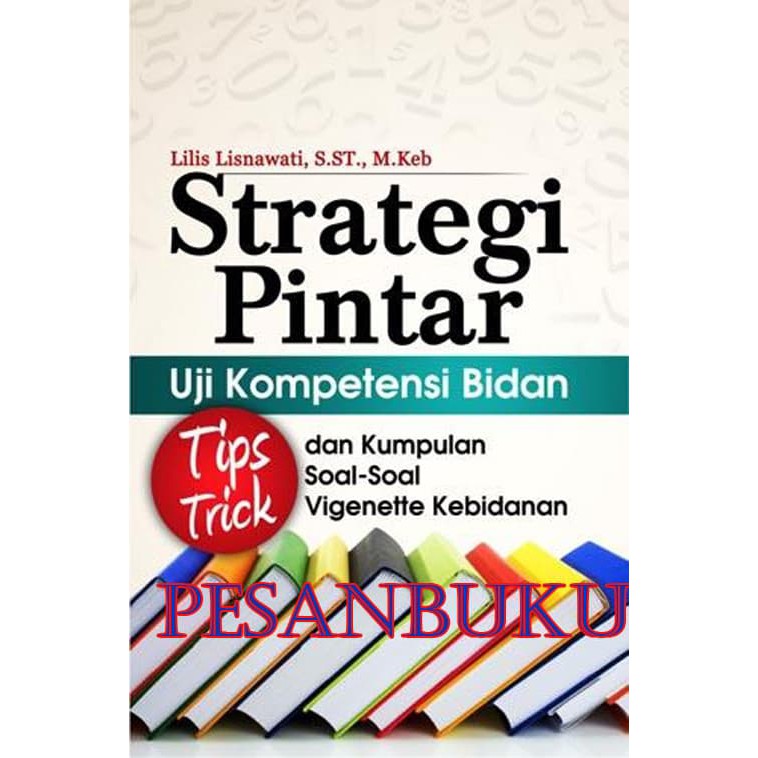 Buku Strategi Pintar Uji Kompetensi Bidan Tips Trick Dan Kumpulan Soal Shopee Indonesia