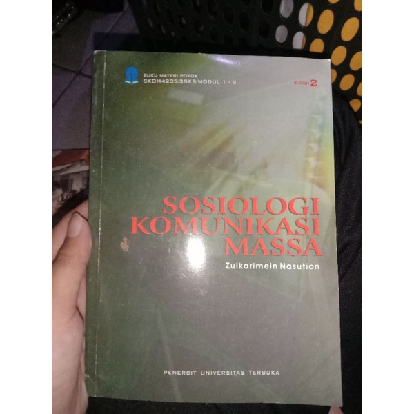 MODUL UT/BMP SKOM4205 SOSIOLOGI KOMUNIKASI MASSA SEMESTER 5