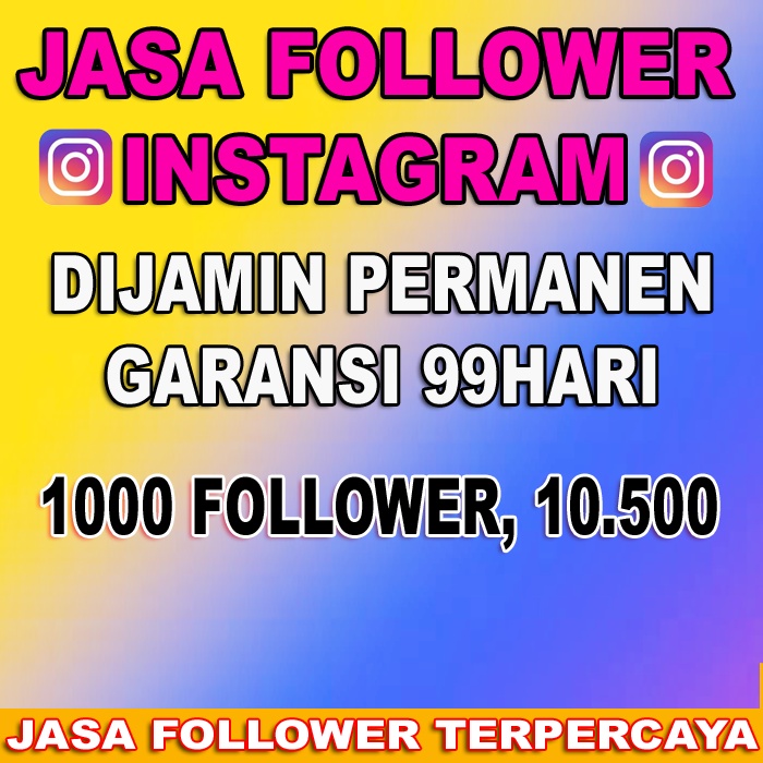 [FOLLOWER INSTAGRAM] JASA TAMBAH FOLLOWER IG