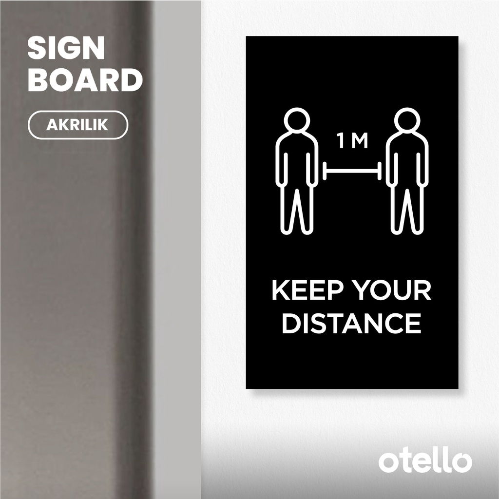 Otello Signage Papan Keep Your Distance Sign Tempel Dinding Jaga Jarak Social Tulisan Nama Ruangan Label Acrylic