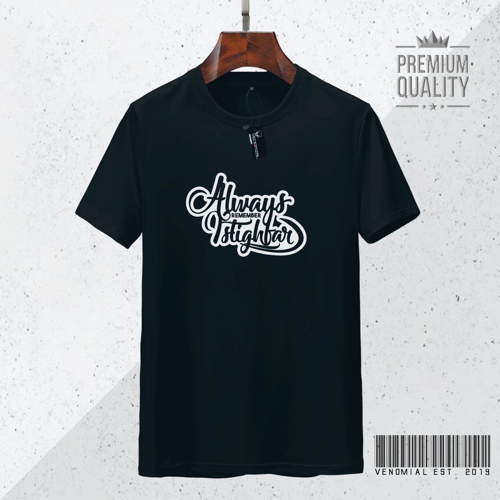 Tshirt Baju Kaos Distro ALWAYS ISTIGHFAR / Kaos Distro Pria Wanita