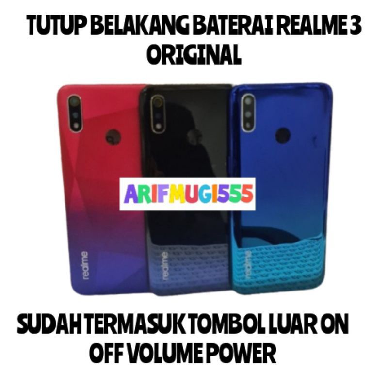 CESING BACKDOOR BACK COVER TUTUP BELAKANG REALME 3 ORIGINAL