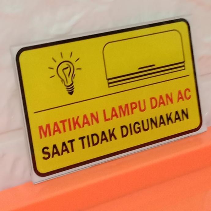 

(BISA COD) SIGN AKRILIK RAMBU MATIKAN LAMPU DAN AC UKURAN 7X11CM PRODUK TERBATAS Kode 309