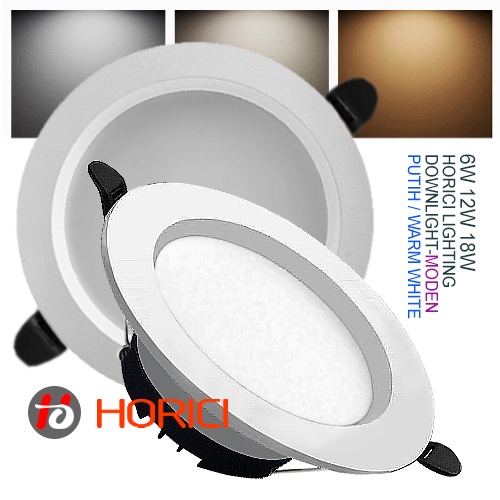 MEREK HORICI 6W 12W 18W ASLI FULL TERANG LAMPU DOWNLIGHT LED PLAFON / PUTIH / WARM WHITE / PUTIH+KUNING+WW