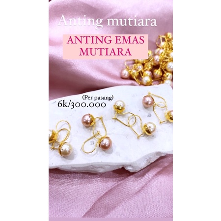 anting emas mutiara asli 6k / anting mutiara