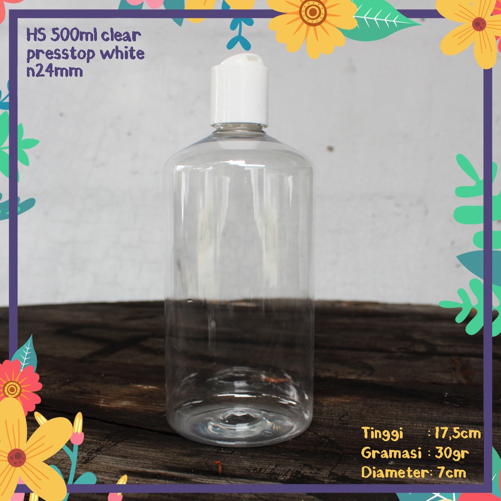 BOTOL PLASTIK HS 500ML CLEAR TUTUP PRESSTOP PUTIH SUSU N24 KEMASAN SABUN CAIR PET IMPORT MURAH HANDB