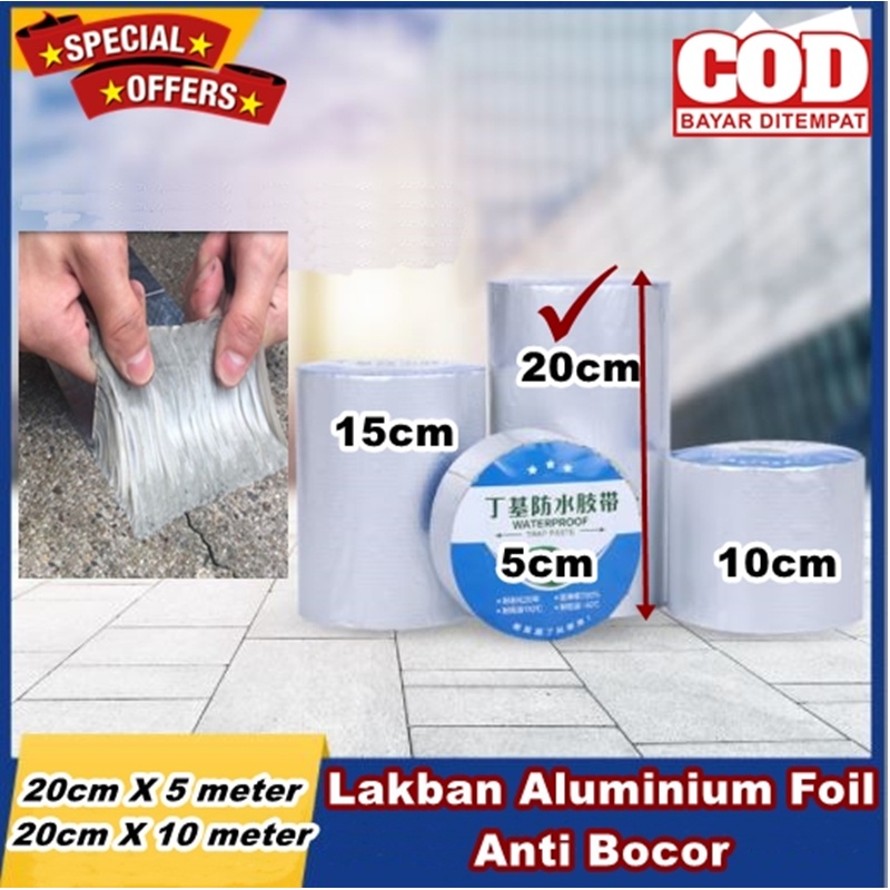 20CM LAKBAN ALUMINIUM FOIL ANTI BOCOR WATERPROOF TAHAN PANAS/PEREKAT ANTI BOCOR SERBAGUNA/LEM ATAP R