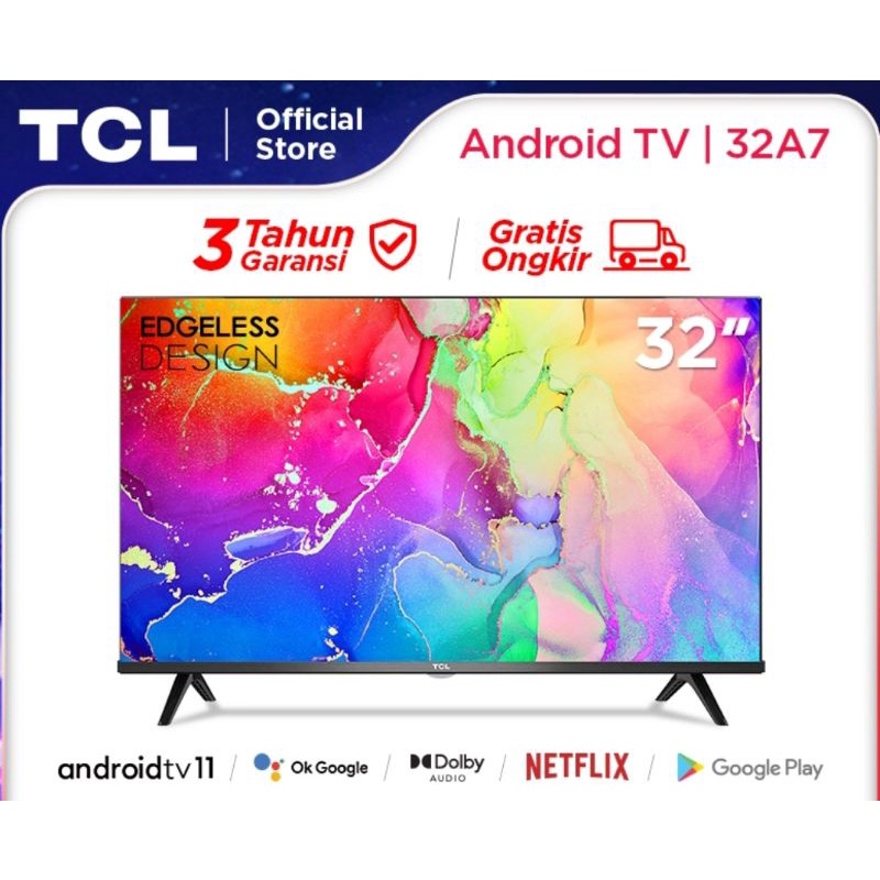TCL 32A7-32 Inch Android 11.0 TV  Smart HD LED WIFi TV Garansi Resmi