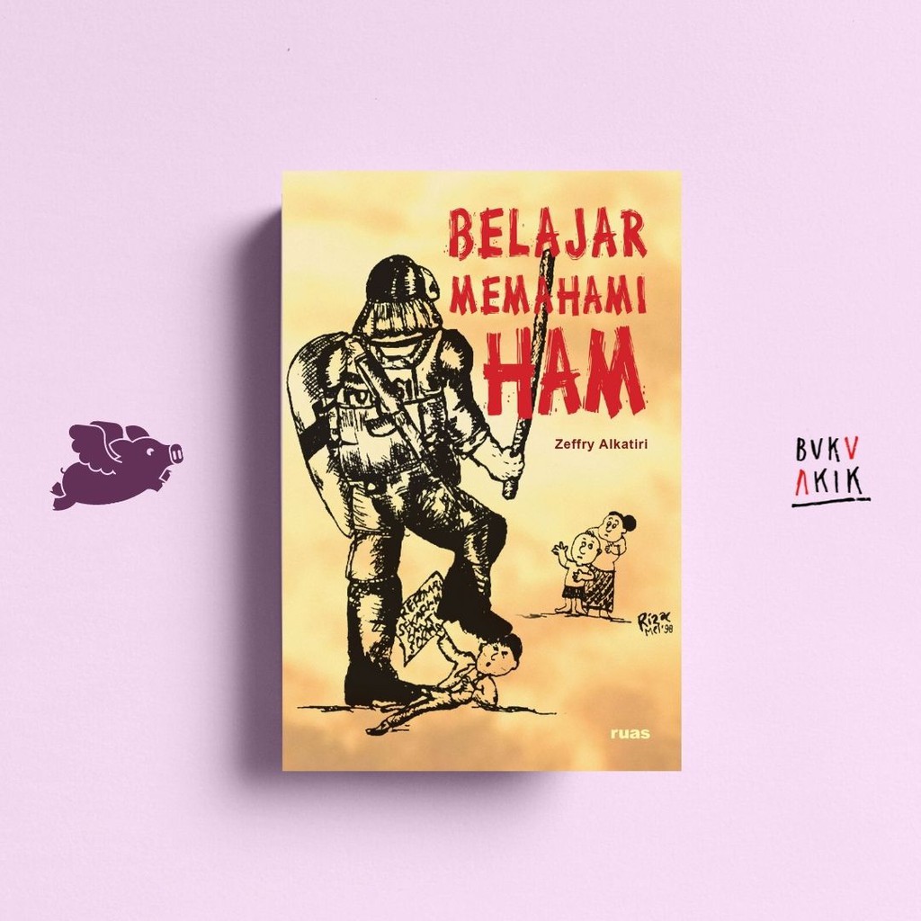 Belajar Memahami HAM - Zeffry Alkatiri