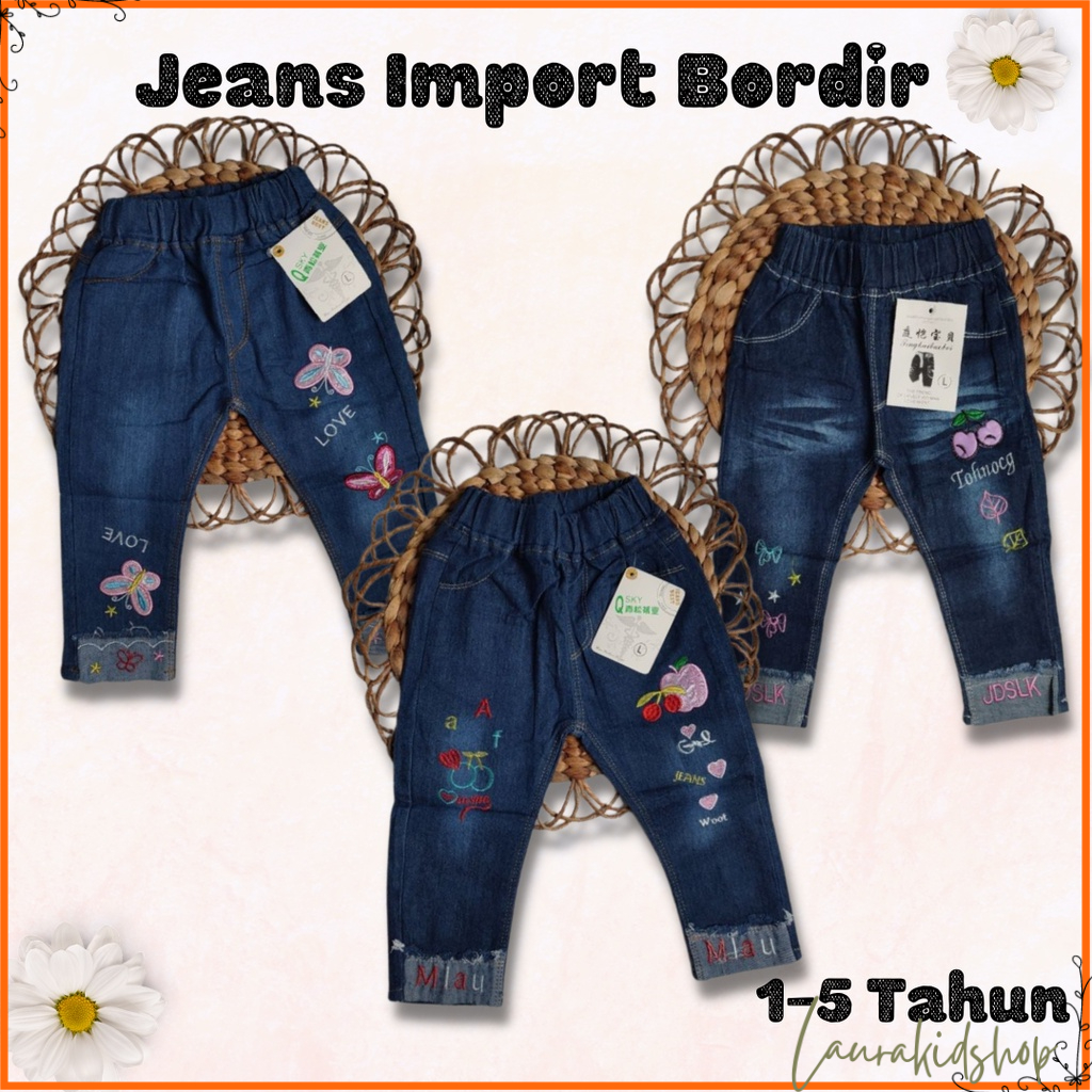 Celana Jeans Anak Perempuan Import Premium Bordir 2- 6 tahun Laurakidshop