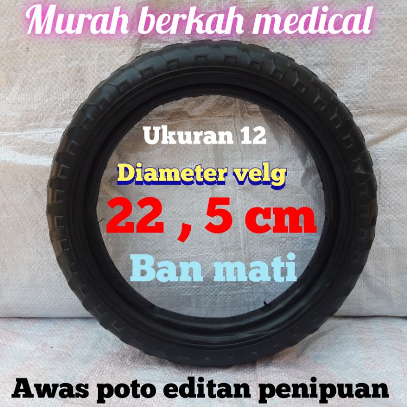 Ban mati 12  paling termurah diameter velg nya  22 cm  sparepart kursi roda