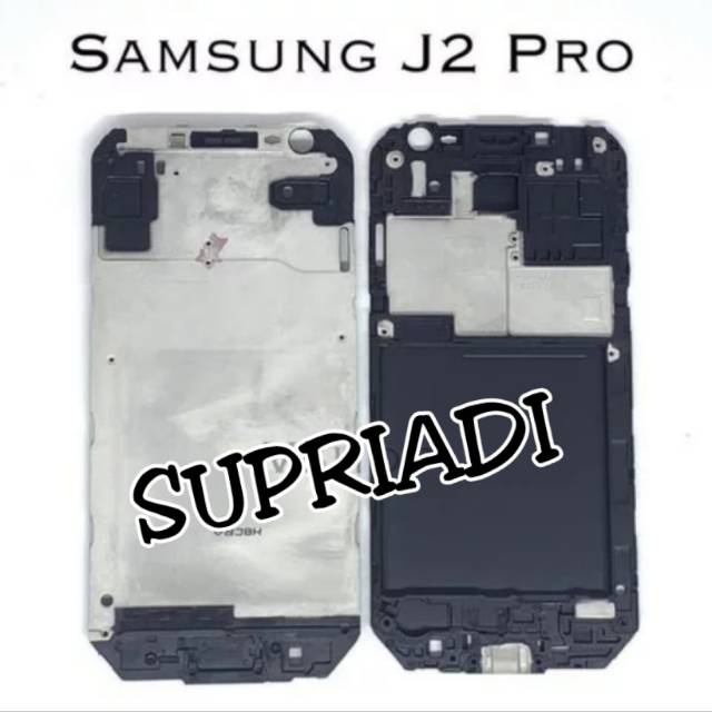 FRAME LCD TULANG TENGAH SAMSUNG J2 PRO BAZEL TULANG KERANGKA HP TATAKAN LCD SAMSUNG J2 PRO J250