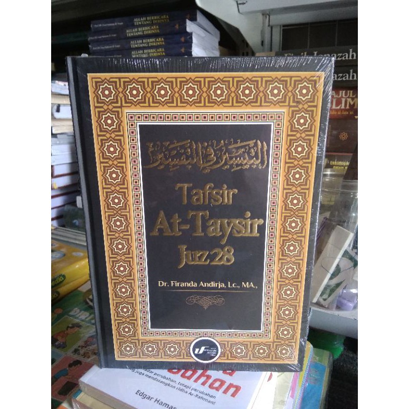 Buku Tafsir At Taysir Juz 28 Dr. Firanda Andirja, Lc. MA