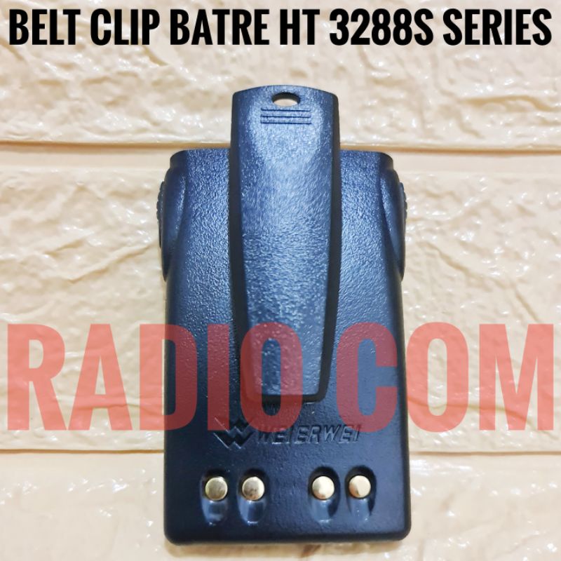 BELT CLIP BATRE HT WEIRWEI 3288S VERXION 3288S VEV 3288D 3388D / BELT CLIP CANTELAN PENJEPIT BATRE HT WEIRWEI 3288S