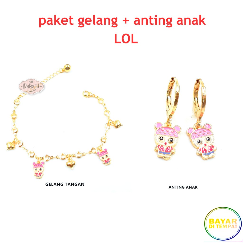 Raka Acc - Paket Gelang + Anting Anak LOL Xuping Perhiasan Anak Lapis Emas 18k 401