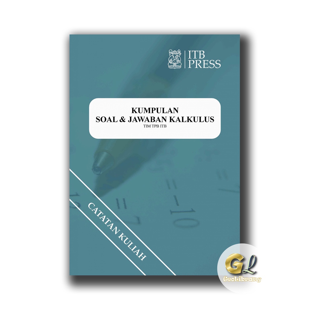 Buku Matematika - KUMPULAN SOAL & JAWABAN KALKULUS - ITB Press