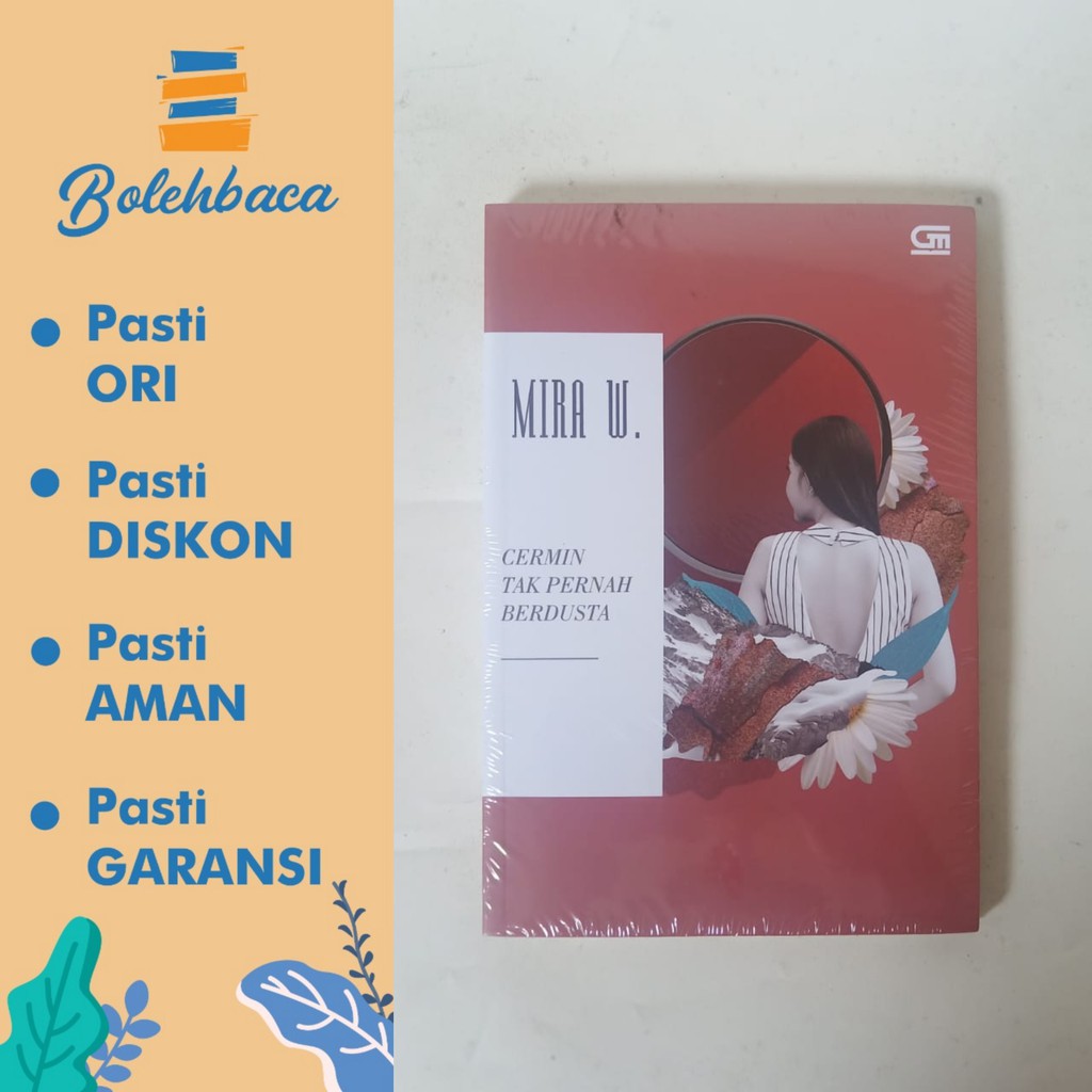 Cermin Tak Pernah Berdusta oleh MIra W. - Gramedia